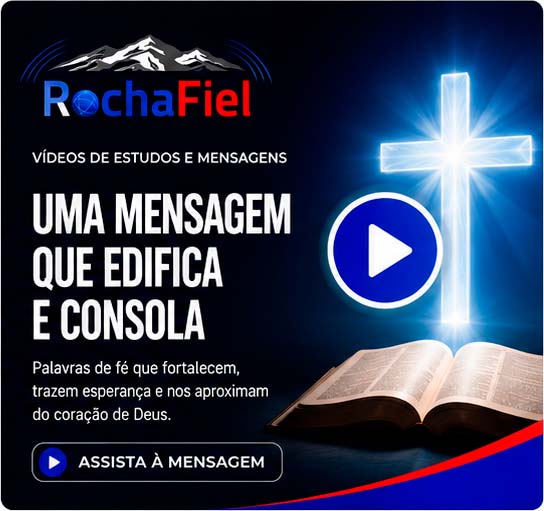 Mensagem Rocha Fiel